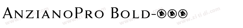 AnzianoPro Bold字体转换